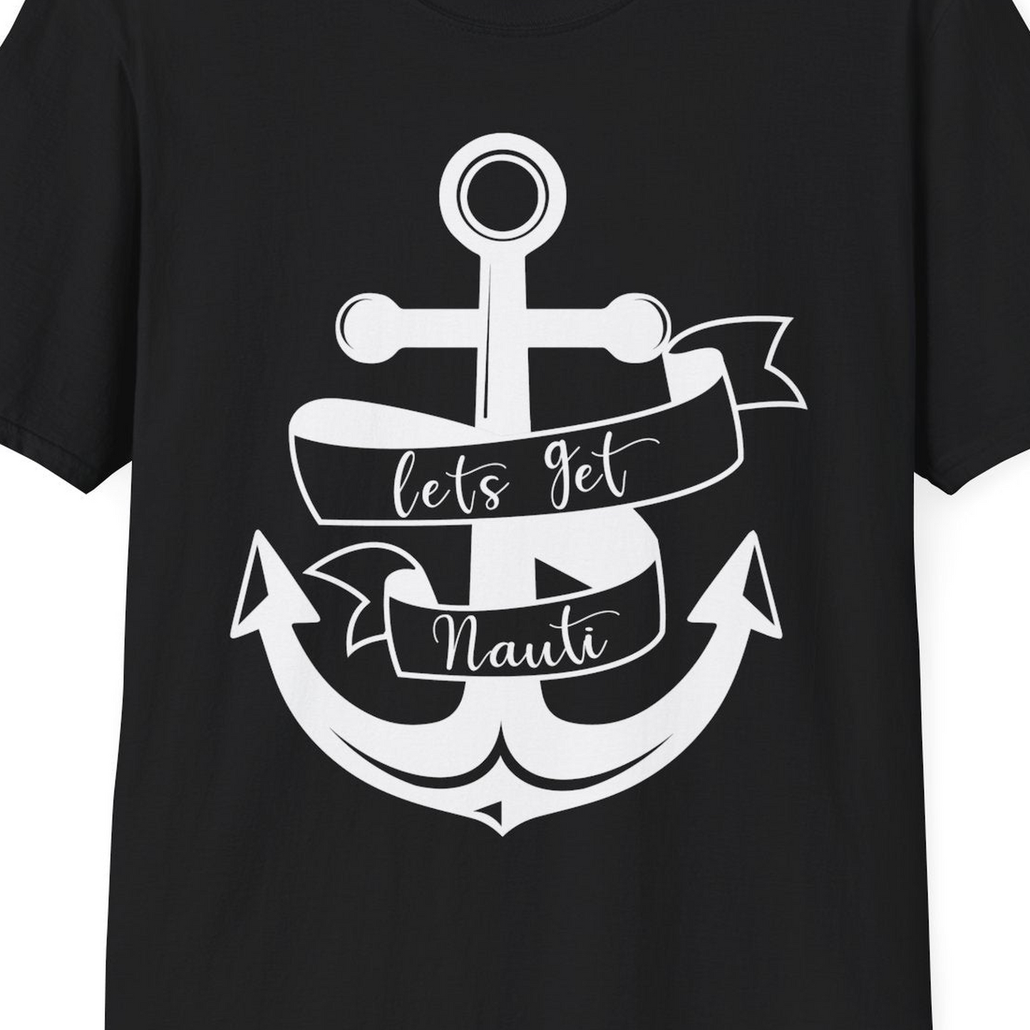Lets Get Nauti Nautical Anchor Shirt T-Shirt – Black – Best Cruise Shirts Close Up