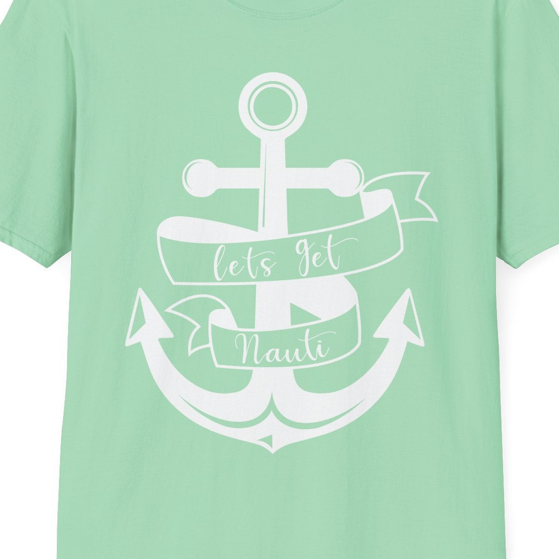 Lets Get Nauti Nautical Anchor Shirt T-Shirt – Mint Green – Best Cruise Shirts Close Up