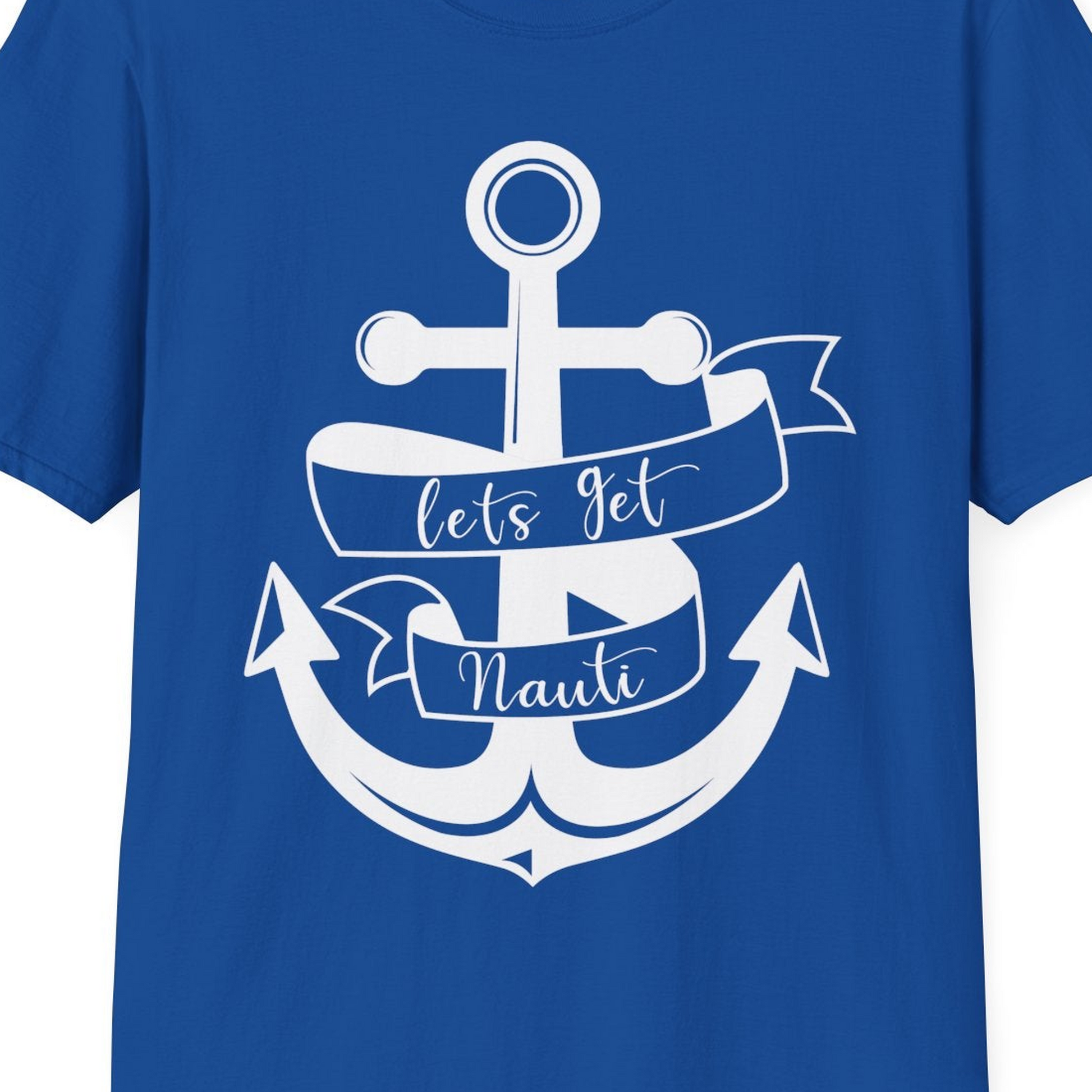 Lets Get Nauti Nautical Anchor Shirt T-Shirt – Royal – Best Cruise Shirts Close Up
