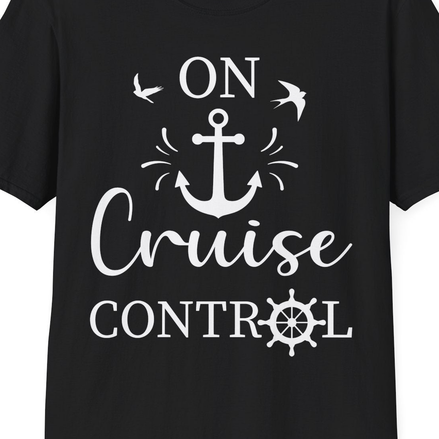 On Cruise Control Nautical Anchor and Birds Vacation Shirt Design — T-Shirt T-Shirt – Black – Best Cruise Shirts Close Up