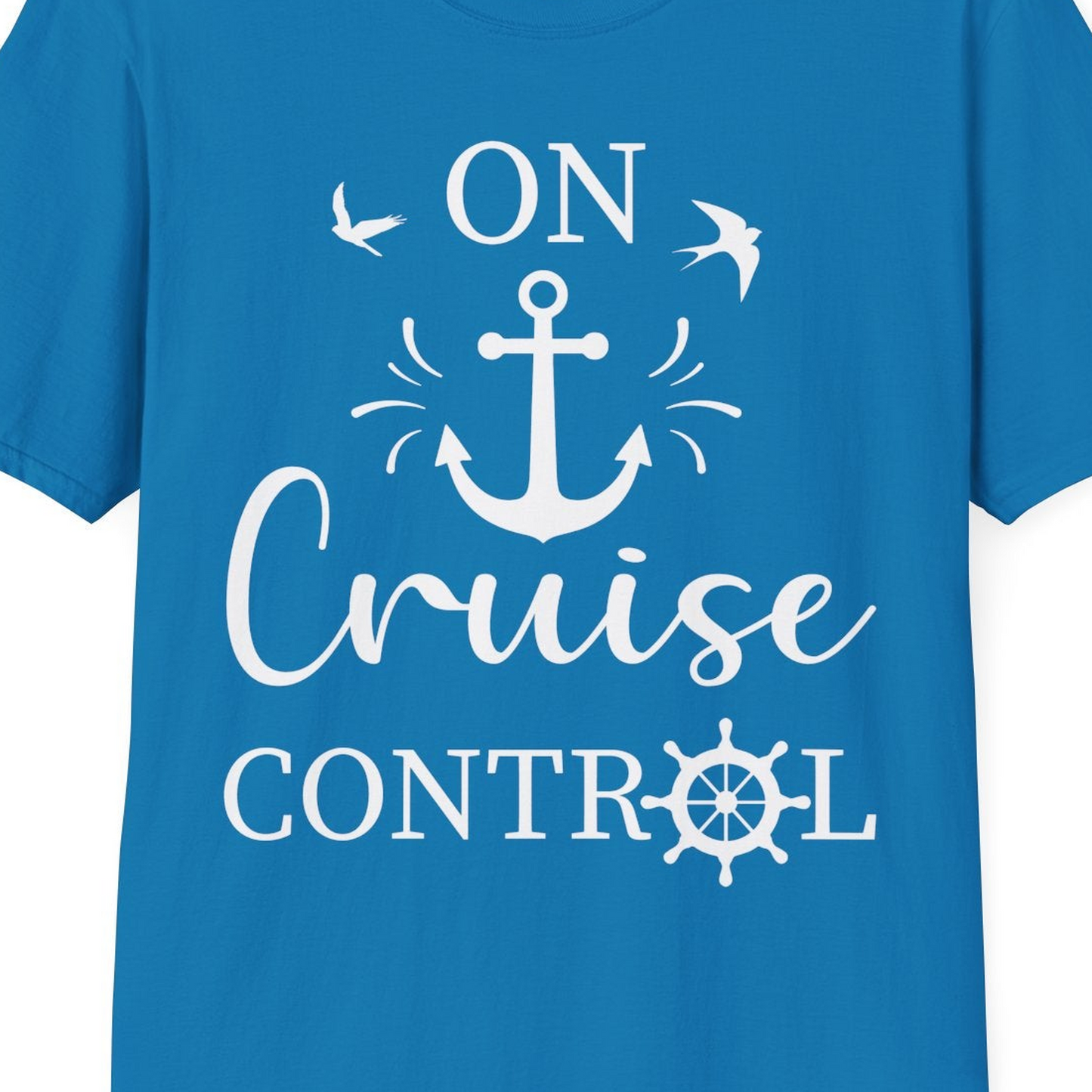 On Cruise Control Nautical Anchor and Birds Vacation Shirt Design — T-Shirt T-Shirt – Sapphire – Best Cruise Shirts Close Up