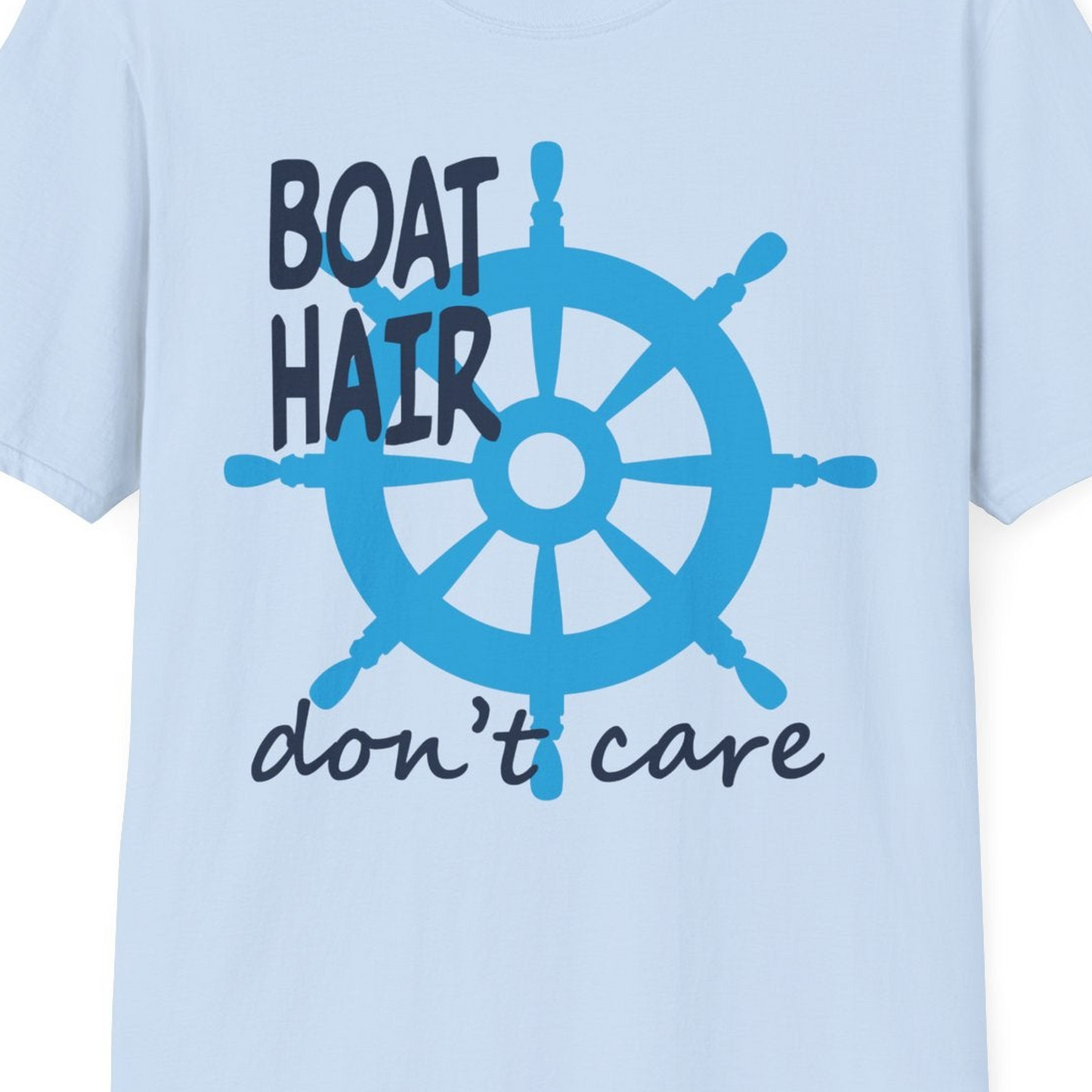 Boat Hair Don't Care Nautical Wheel Shirt for Lake and Marina — T-Shirt T-Shirt – Light Blue – Best Cruise Shirts Close Up