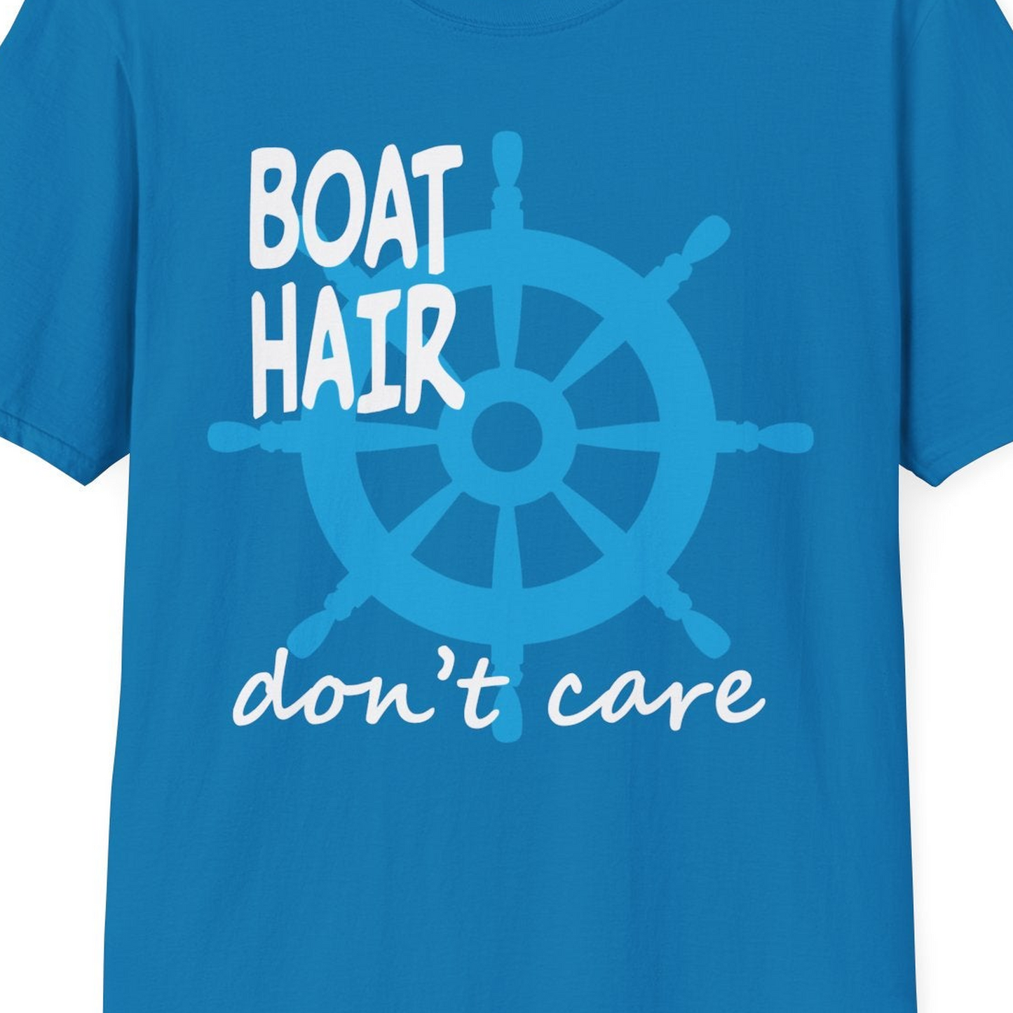 Boat Hair Don't Care Nautical Wheel Shirt for Lake and Marina — T-Shirt T-Shirt – Sapphire – Best Cruise Shirts Close Up