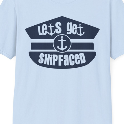 Let’s Get Shipfaced Nautical Humor Shirt With Anchor Sailor Hat Design — T-Shirt T-Shirt – Light Blue – Best Cruise Shirts Close Up