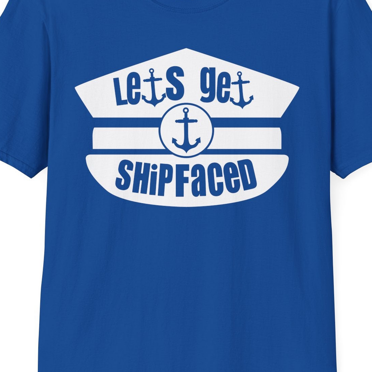 Let’s Get Shipfaced Nautical Humor Shirt With Anchor Sailor Hat Design — T-Shirt T-Shirt – Royal – Best Cruise Shirts Close Up