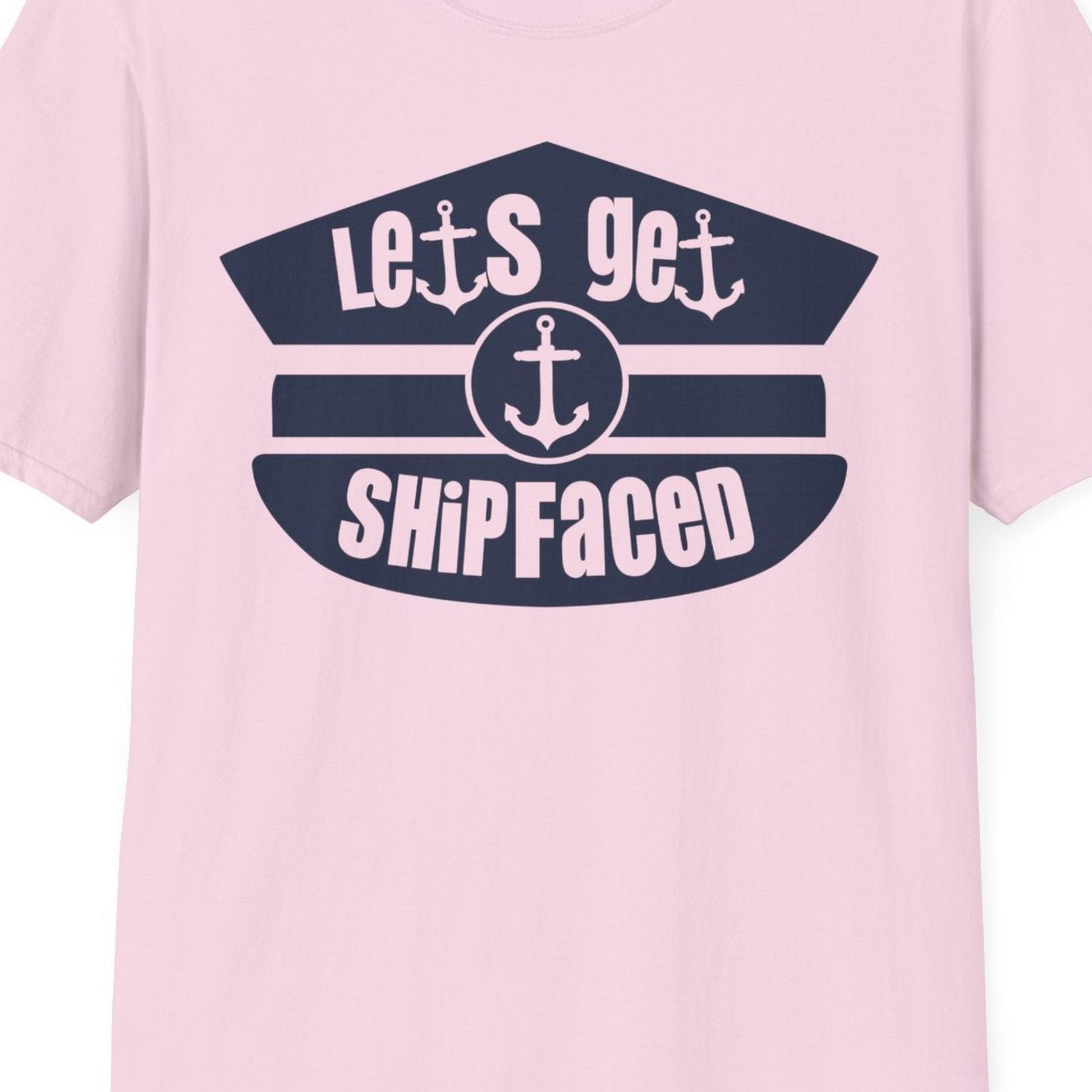 Let’s Get Shipfaced Nautical Humor Shirt With Anchor Sailor Hat Design — T-Shirt T-Shirt – Light Pink – Best Cruise Shirts Close Up