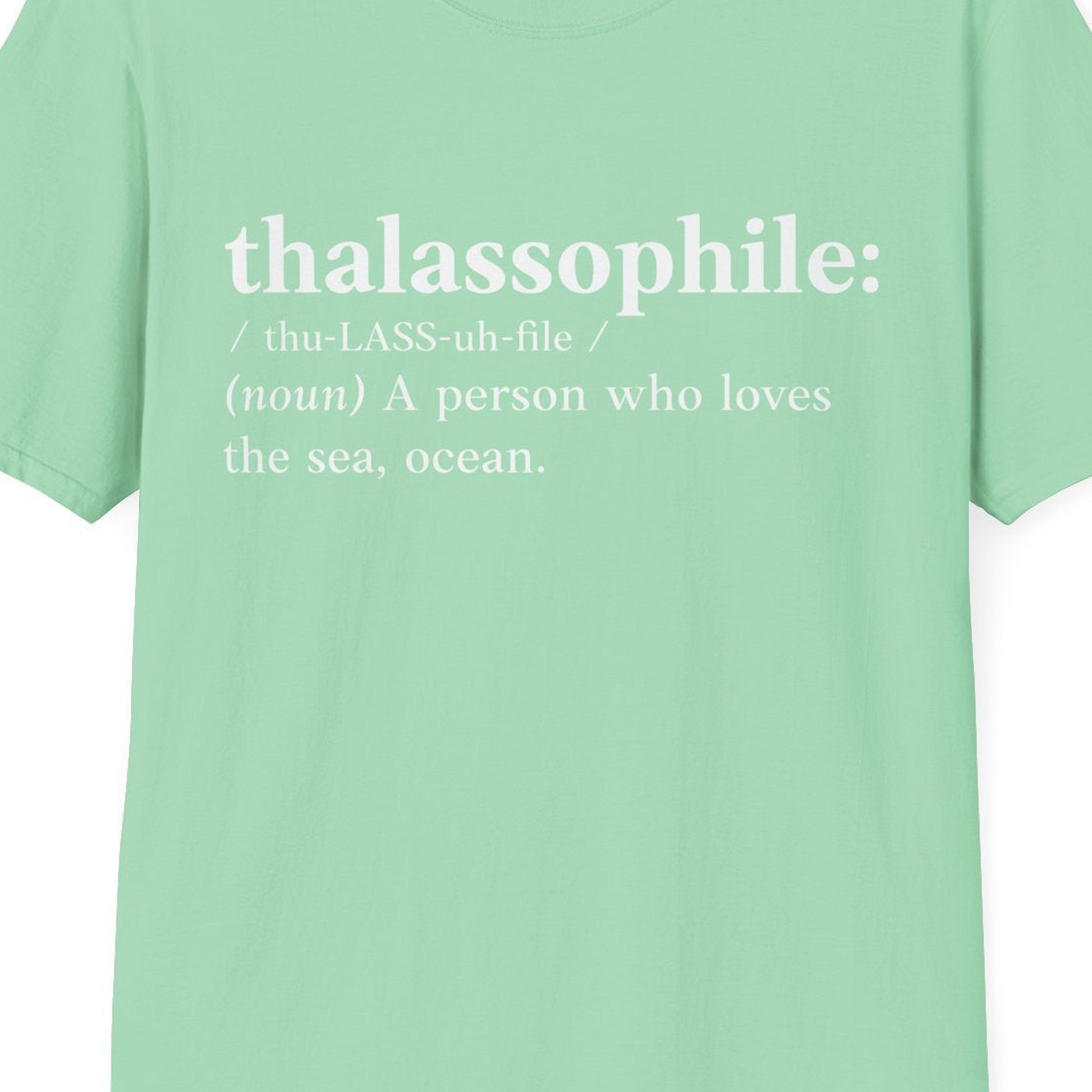 Thalassophile Definition Shirt T-Shirt – Mint Green – Best Cruise Shirts Close Up