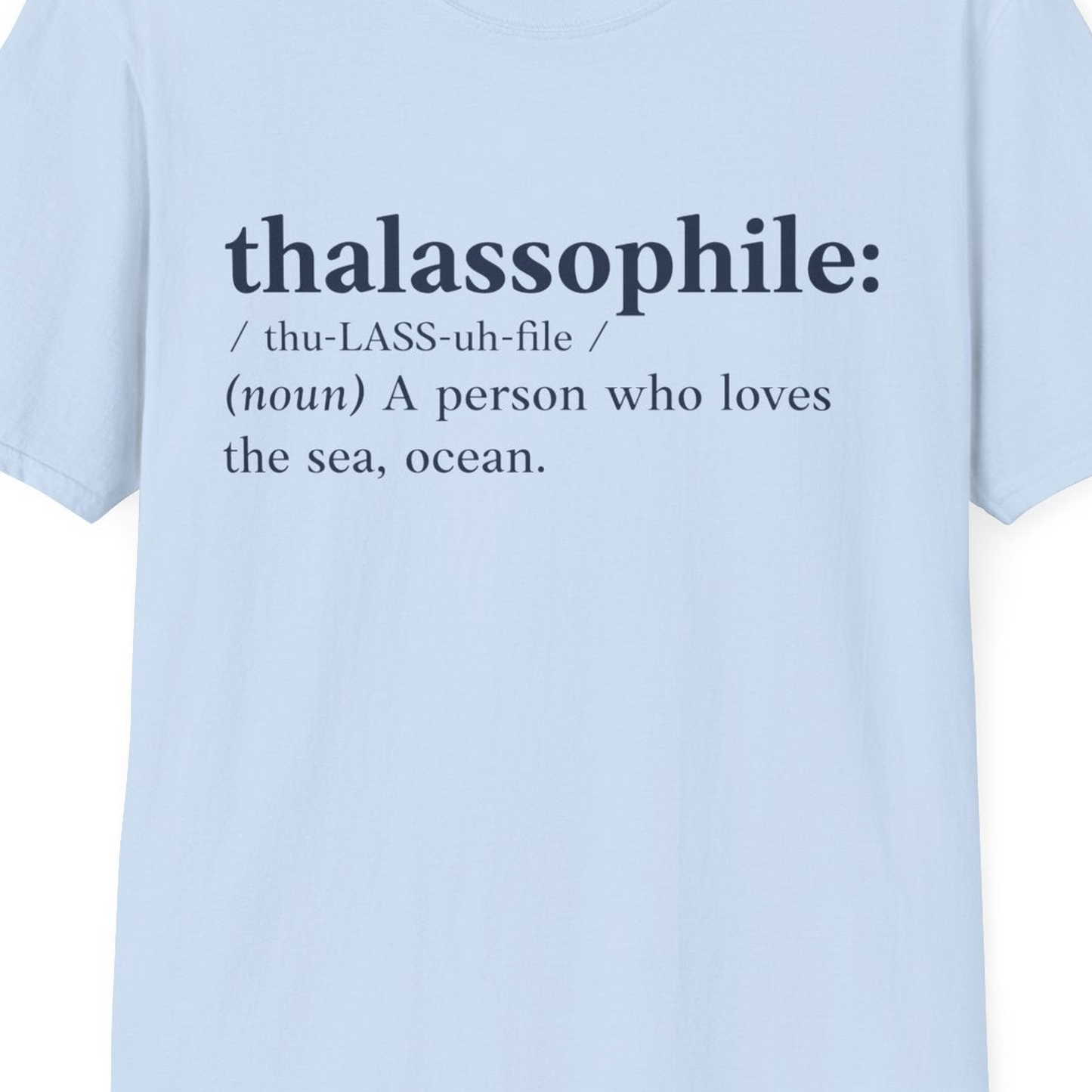 Thalassophile Definition Shirt T-Shirt – Light Blue – Best Cruise Shirts Close Up