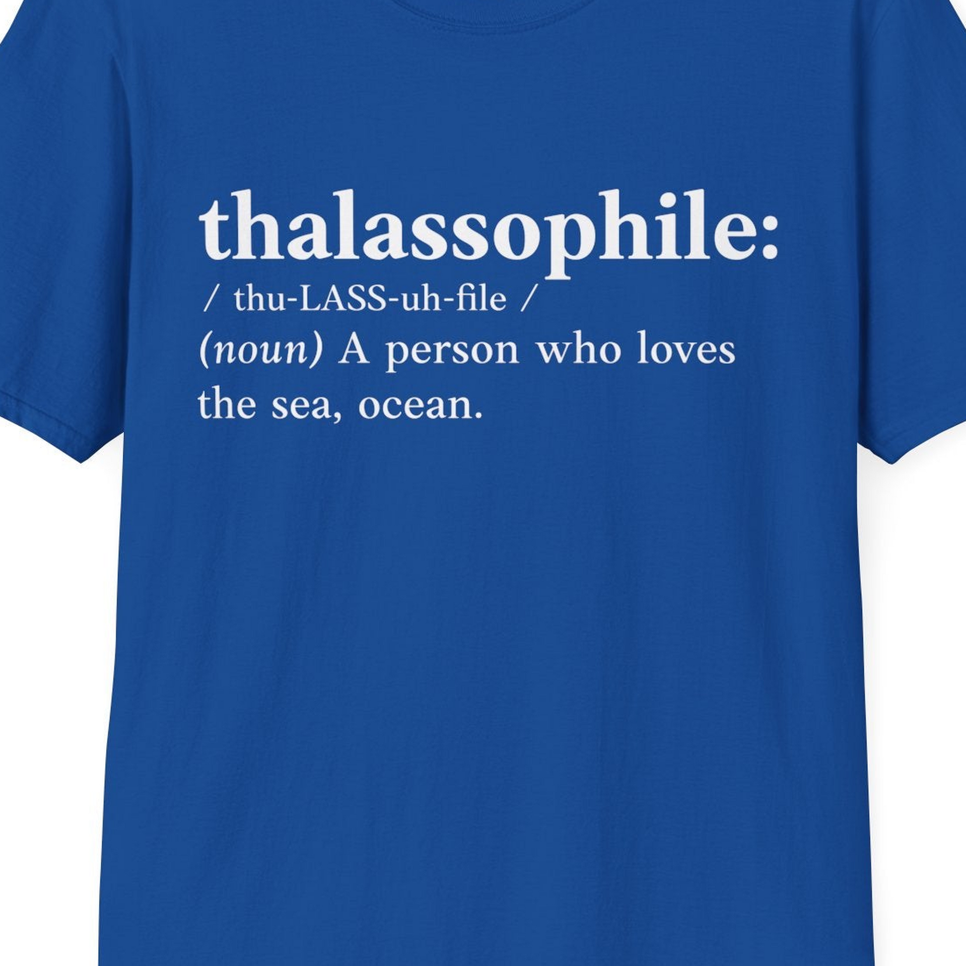 Thalassophile Definition Shirt T-Shirt – Royal – Best Cruise Shirts Close Up