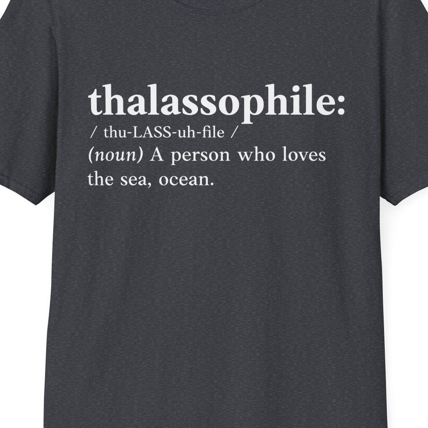 Thalassophile Definition Shirt T-Shirt – Dark Heather Grey – Best Cruise Shirts Close Up