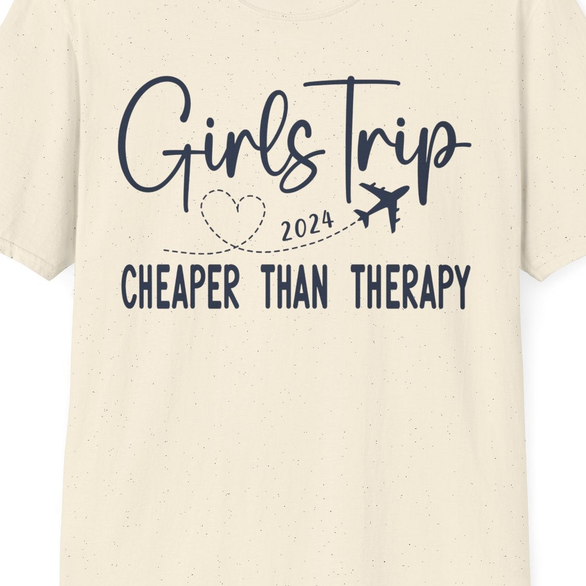 Girls Trip 2024 Cheaper Than Therapy Airplane Heart Travel Shirt — T-Shirt T-Shirt – Natural – Best Cruise Shirts Close Up