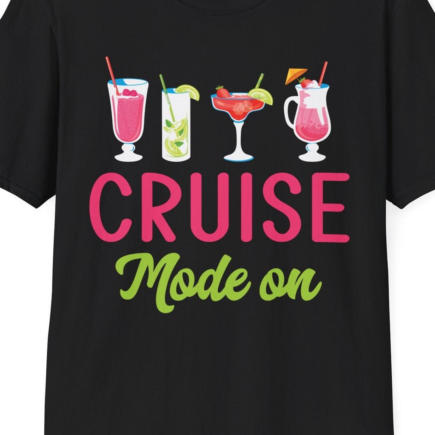 Cruise Mode On Shirt T-Shirt – Black – Best Cruise Shirts Close Up