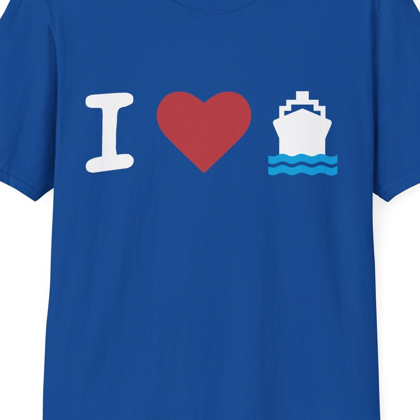 I Love Cruises Bold Cruise Ship Graphic Shirt for Cruise Enthusiasts — T-Shirt T-Shirt – Royal – Best Cruise Shirts Close Up