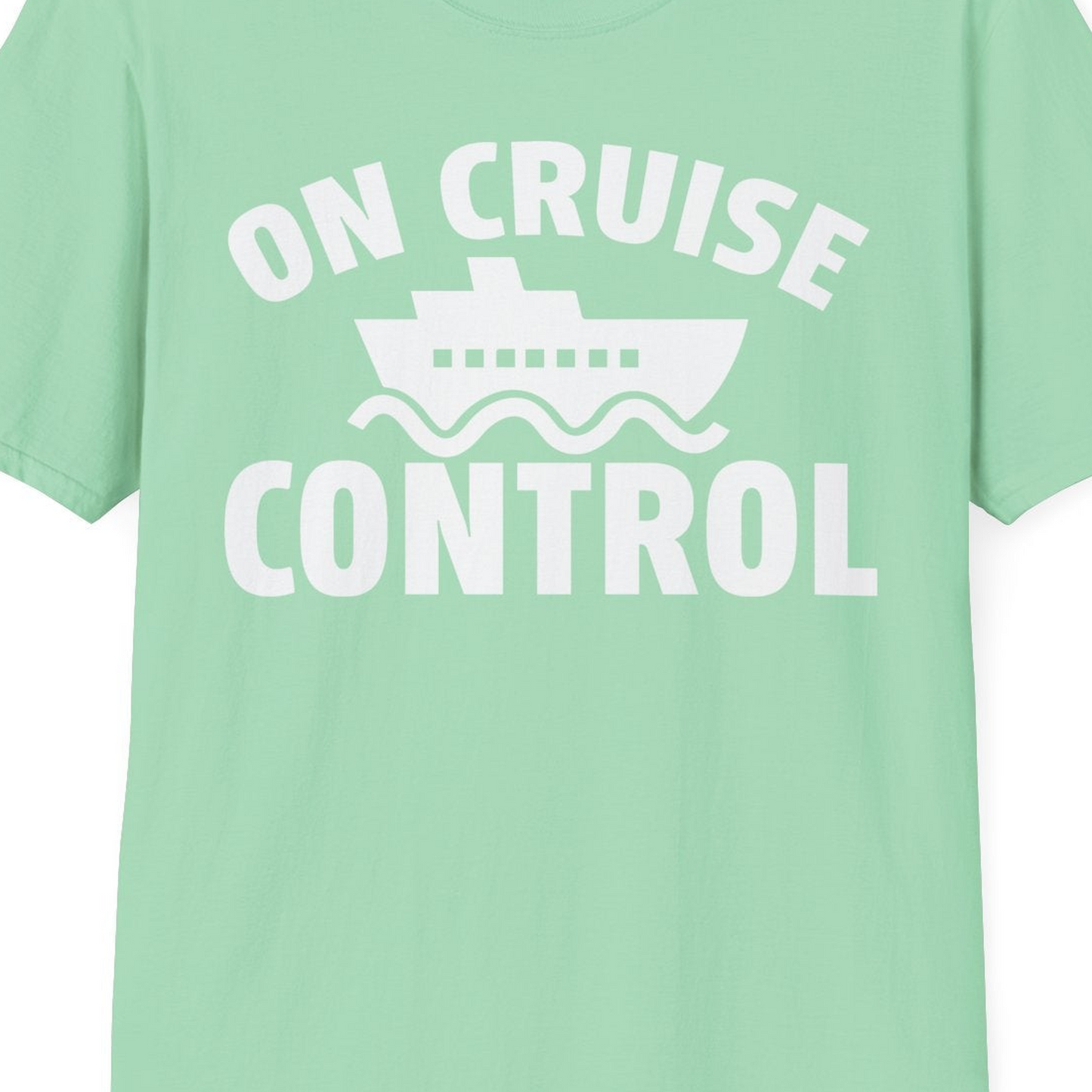 On Cruise Control Shirt T-Shirt – Mint Green – Best Cruise Shirts Close Up