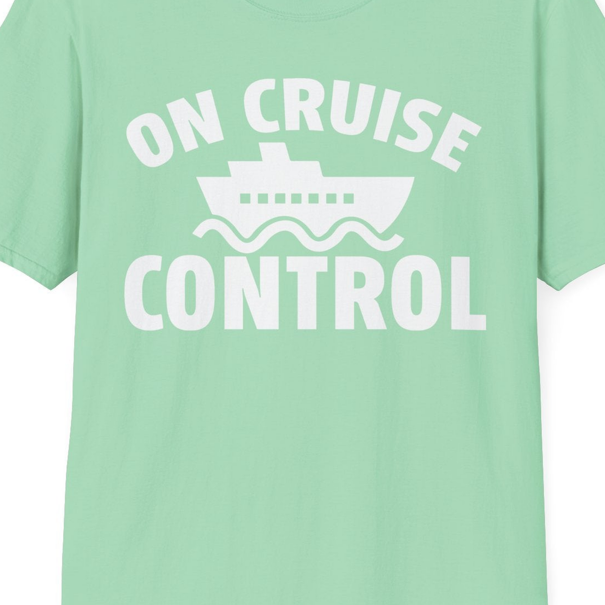 On Cruise Control Shirt T-Shirt – Mint Green – Best Cruise Shirts Close Up