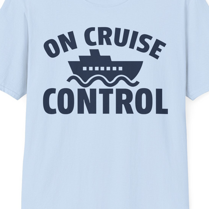 On Cruise Control Shirt T-Shirt – Light Blue – Best Cruise Shirts Close Up