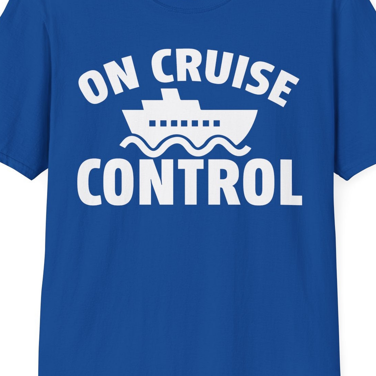 On Cruise Control Shirt T-Shirt – Royal – Best Cruise Shirts Close Up