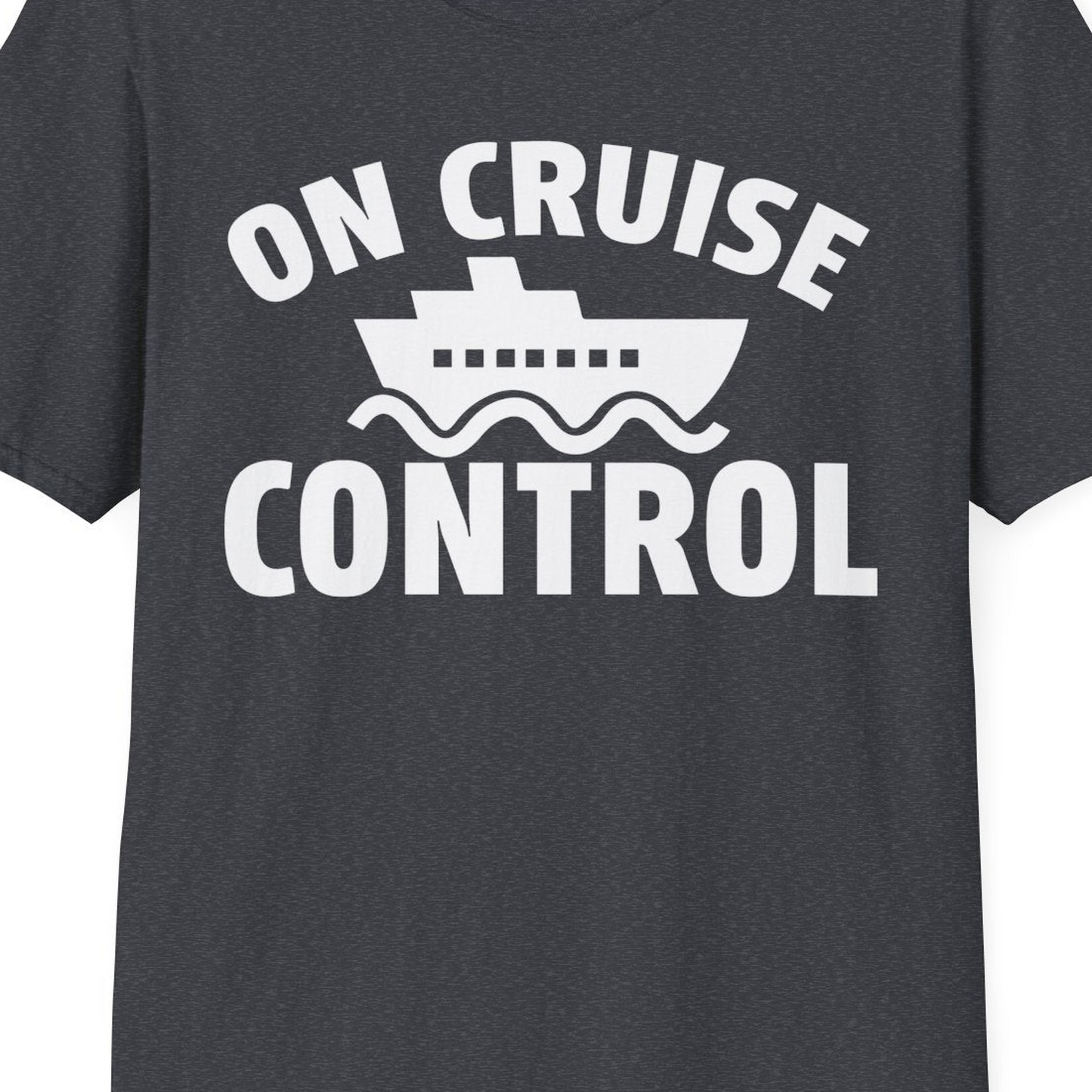 On Cruise Control Shirt T-Shirt – Dark Heather Grey – Best Cruise Shirts Close Up