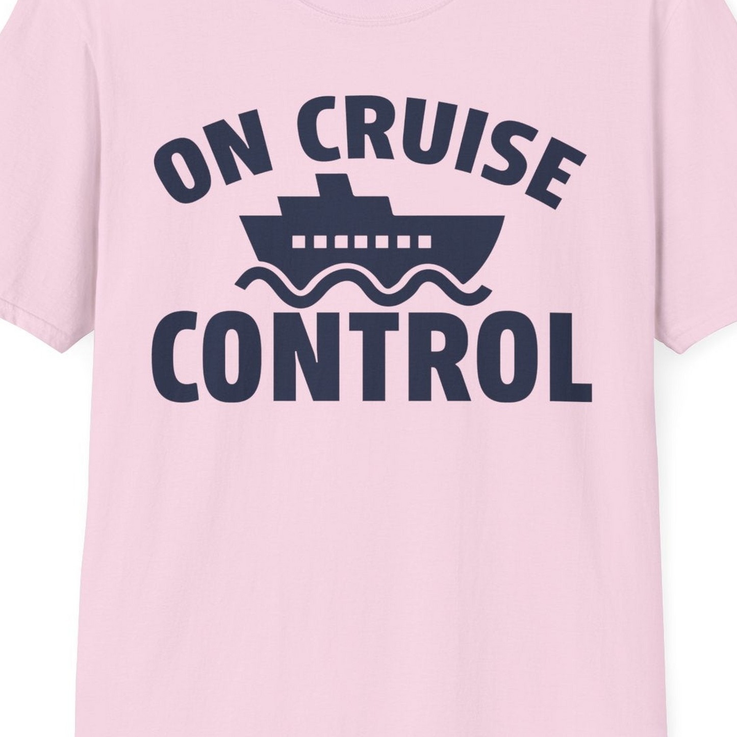 On Cruise Control Shirt T-Shirt – Light Pink – Best Cruise Shirts Close Up