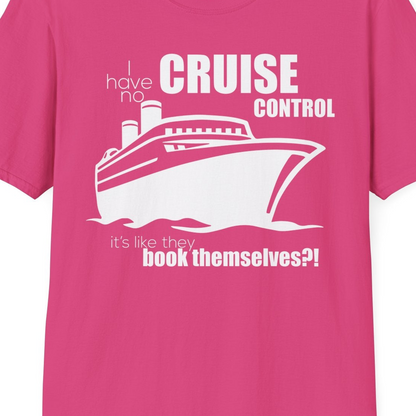 I Have No Cruise Control Funny Ship Illustration Cruise Shirt — T-Shirt T-Shirt – Heliconia – Best Cruise Shirts Close Up