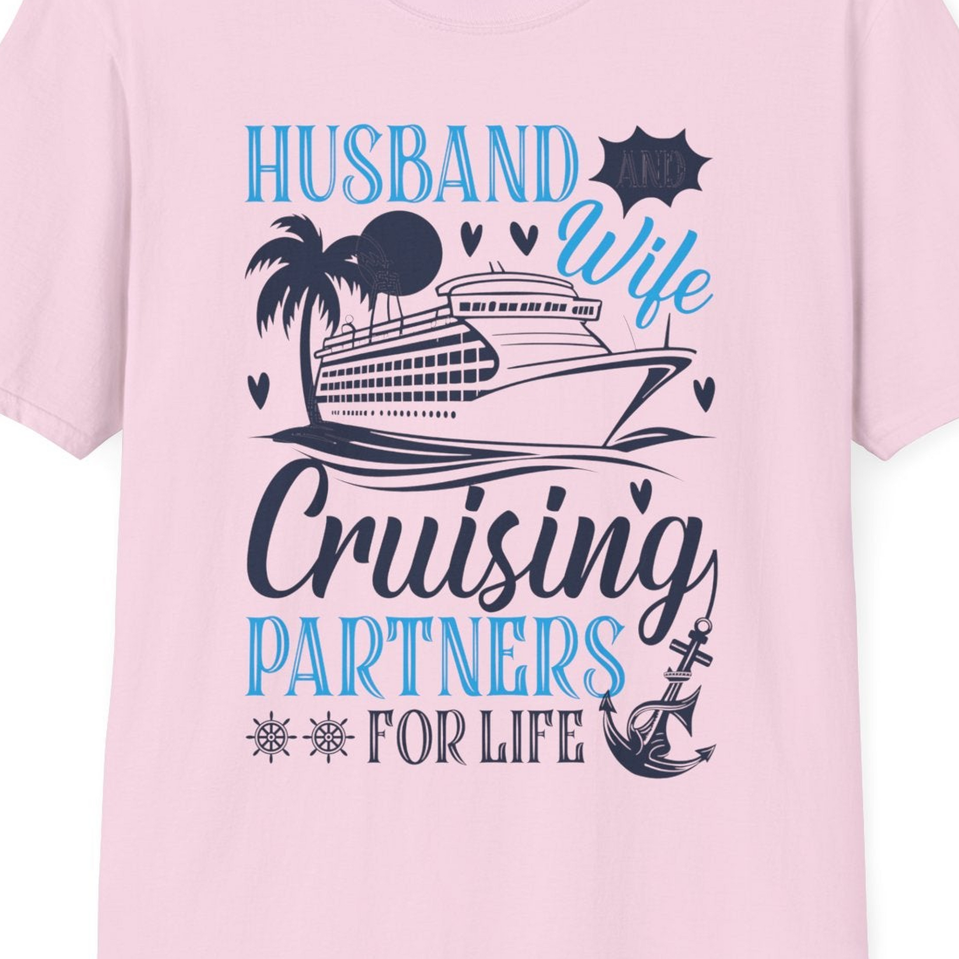 Husband Wife Cruising Partners for Life Nautical Couple Shirt — T-Shirt T-Shirt – Light Pink – Best Cruise Shirts Close Up