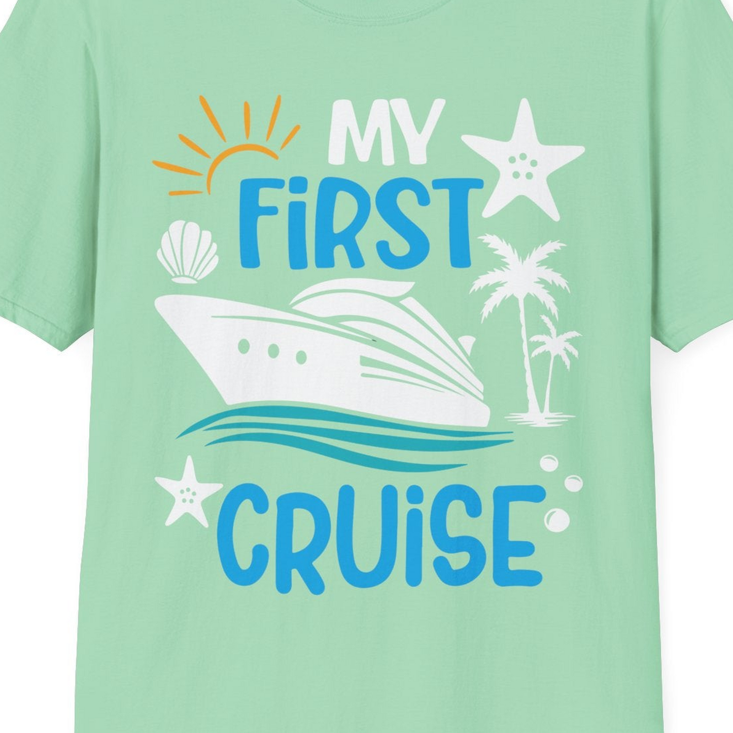 My First Cruise Shirt T-Shirt – Mint Green – Best Cruise Shirts Close Up