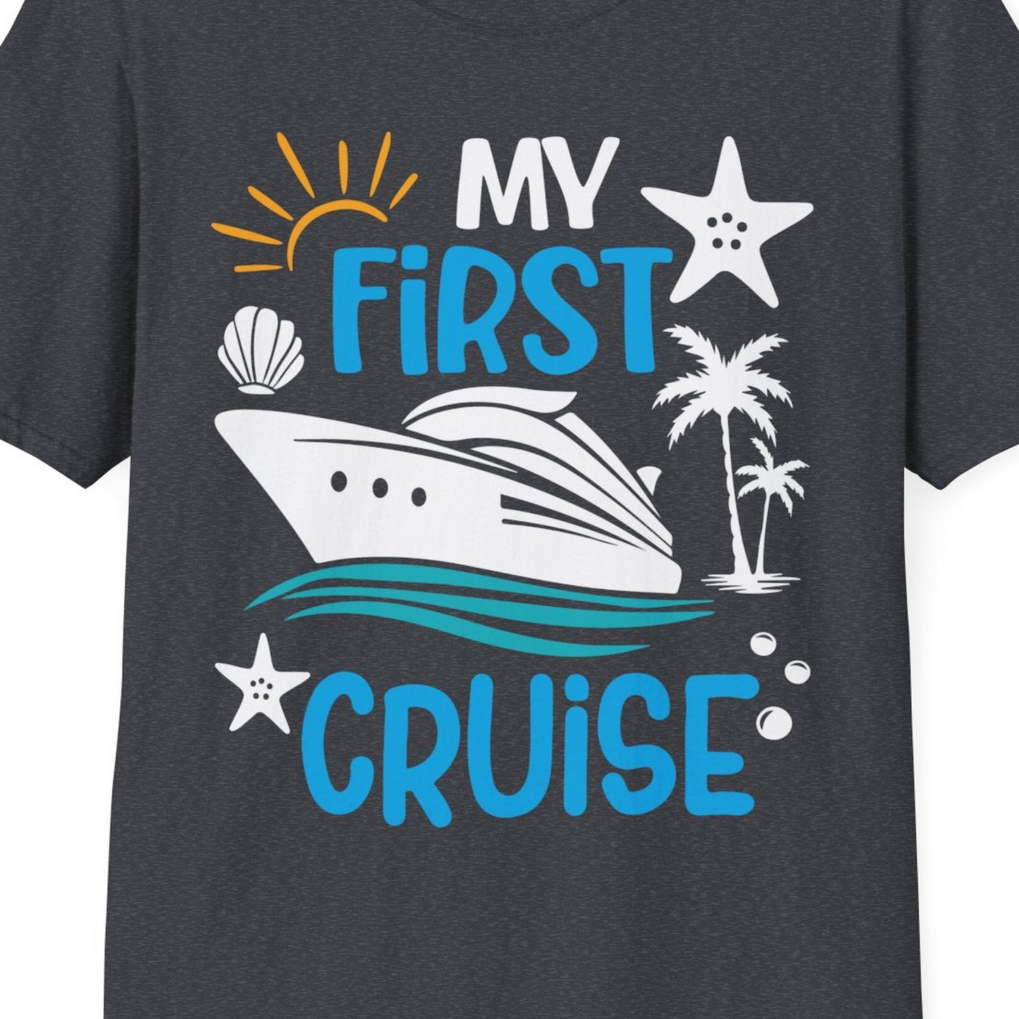 My First Cruise Shirt T-Shirt – Dark Heather Grey – Best Cruise Shirts Close Up