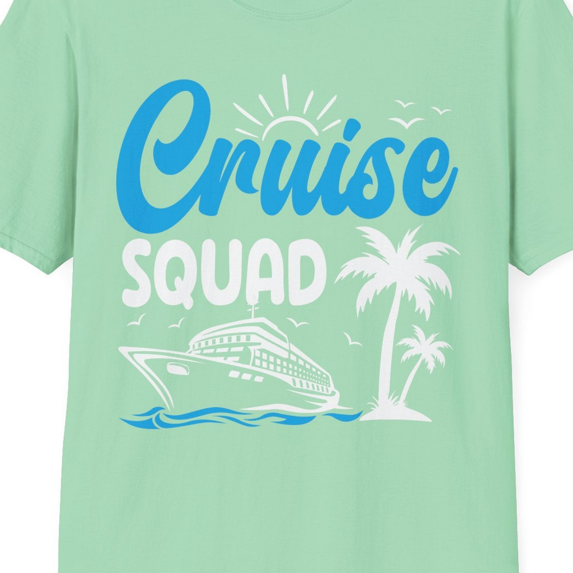 Cruise Squad Shirt T-Shirt – Mint Green – Best Cruise Shirts Close Up