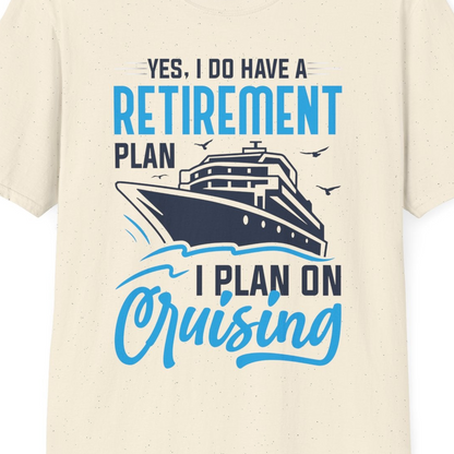 Retirement Cruise Plan Shirt T-Shirt – Natural – Best Cruise Shirts Close Up