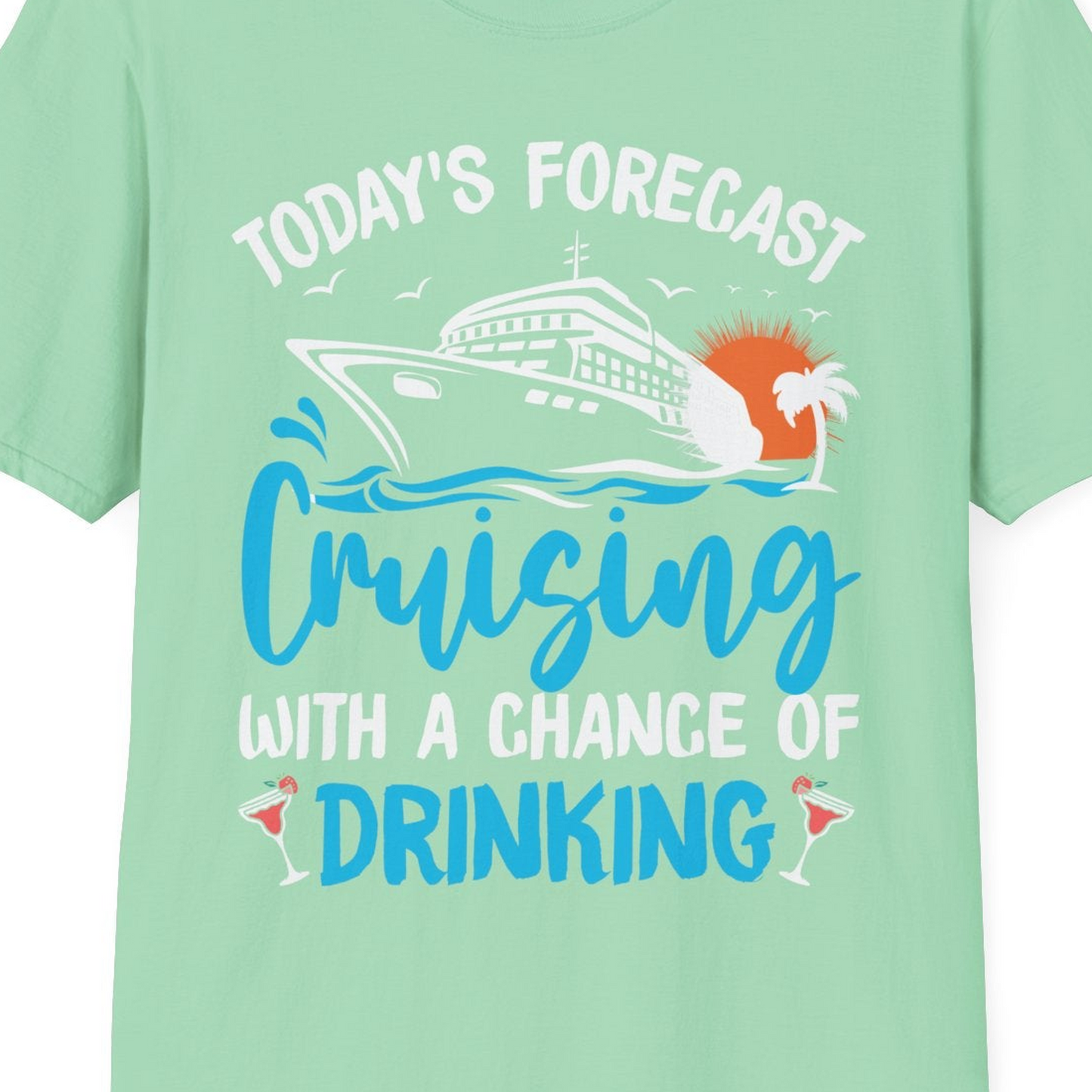 Cruise Drinking Shirt T-Shirt – Mint Green – Best Cruise Shirts Close Up
