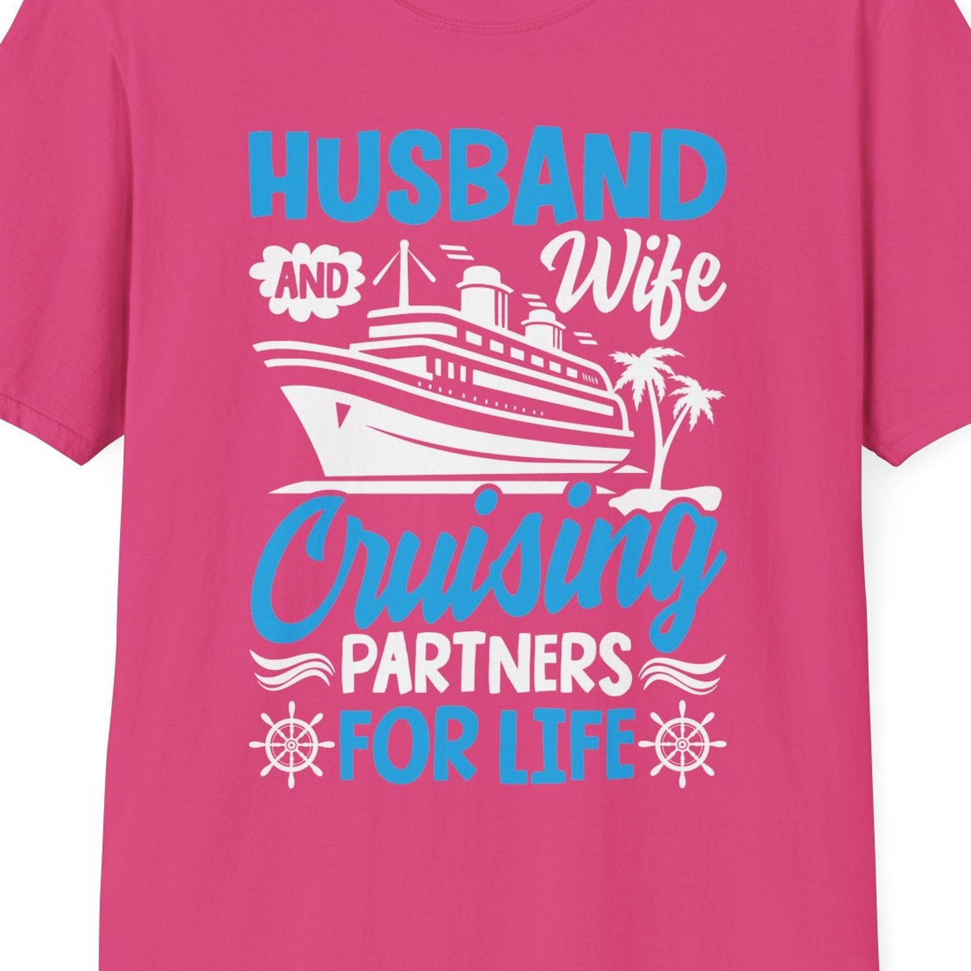 Husband and Wife Cruising Partners for Life Nautical Couples Shirt — T-Shirt T-Shirt – Heliconia – Best Cruise Shirts Close Up