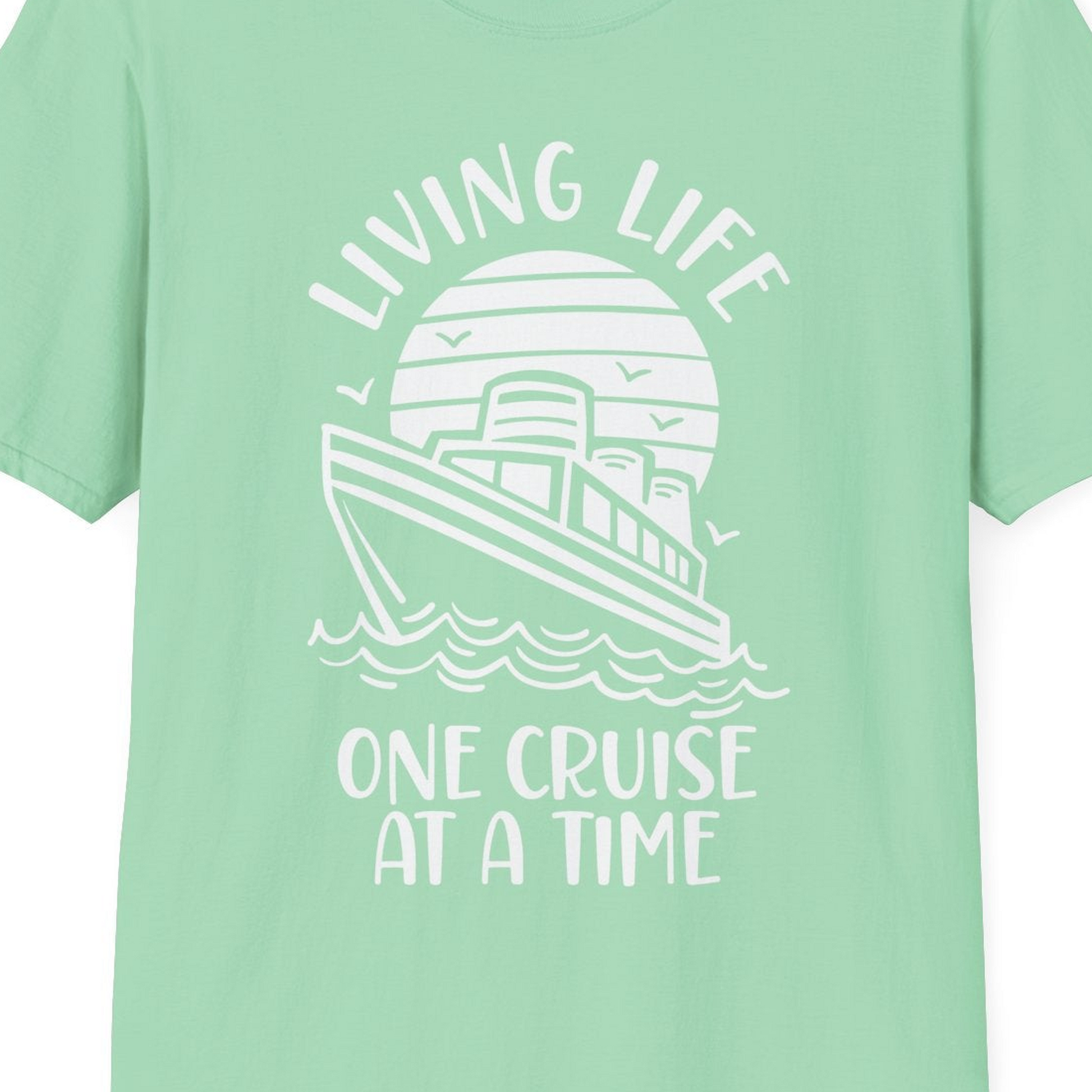 Living Life One Cruise at a Time Ocean Sunset Waves Graphic Shirt — T-Shirt T-Shirt – Mint Green – Best Cruise Shirts Close Up