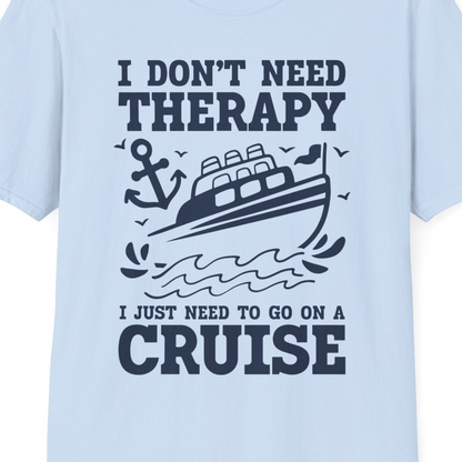 I Need a Cruise Shirt T-Shirt – Light Blue – Best Cruise Shirts Close Up