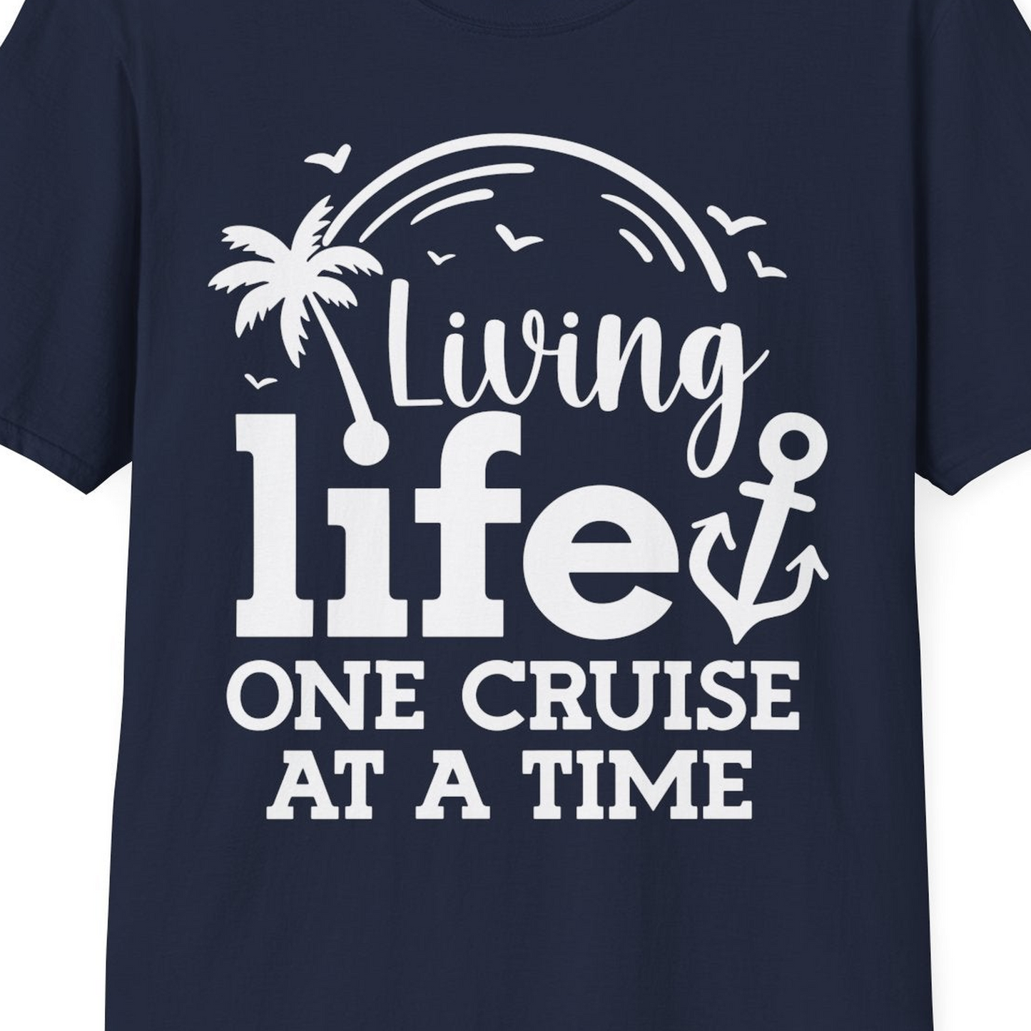 Living Life One Cruise at a Time Palm Tree Anchor Cruise Shirt — T-Shirt T-Shirt – Navy – Best Cruise Shirts Close Up