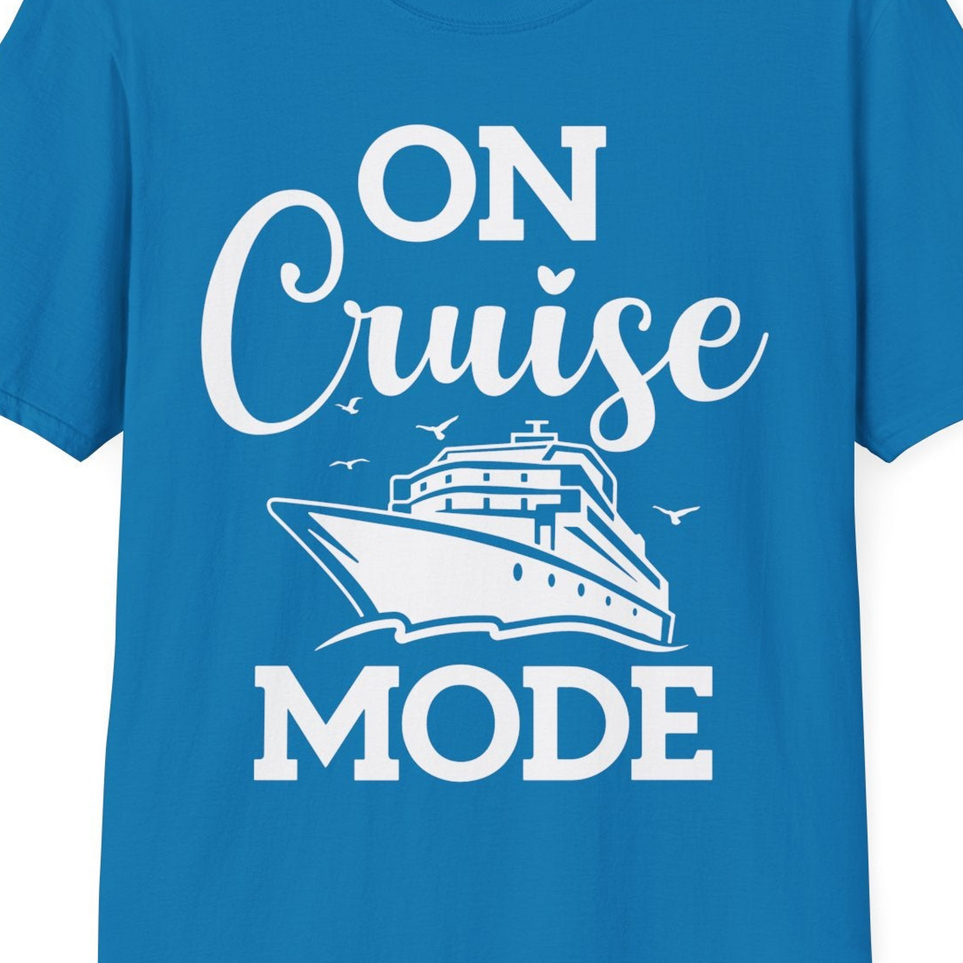 On Cruise Mode Shirt T-Shirt – Sapphire – Best Cruise Shirts Close Up