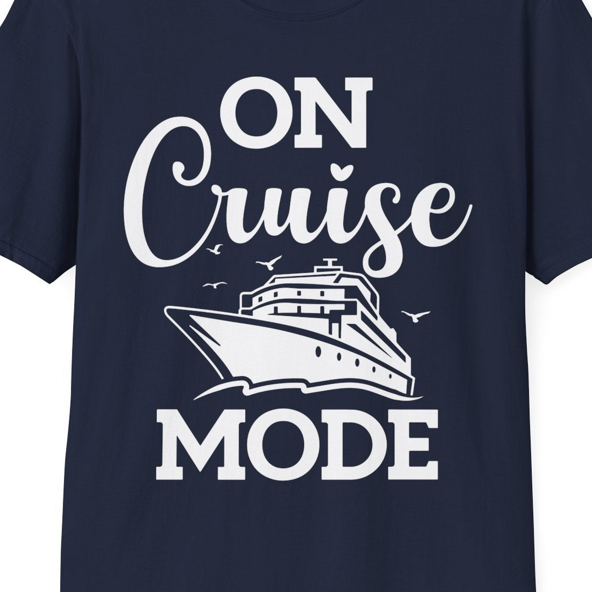 On Cruise Mode Shirt T-Shirt – Navy – Best Cruise Shirts Close Up