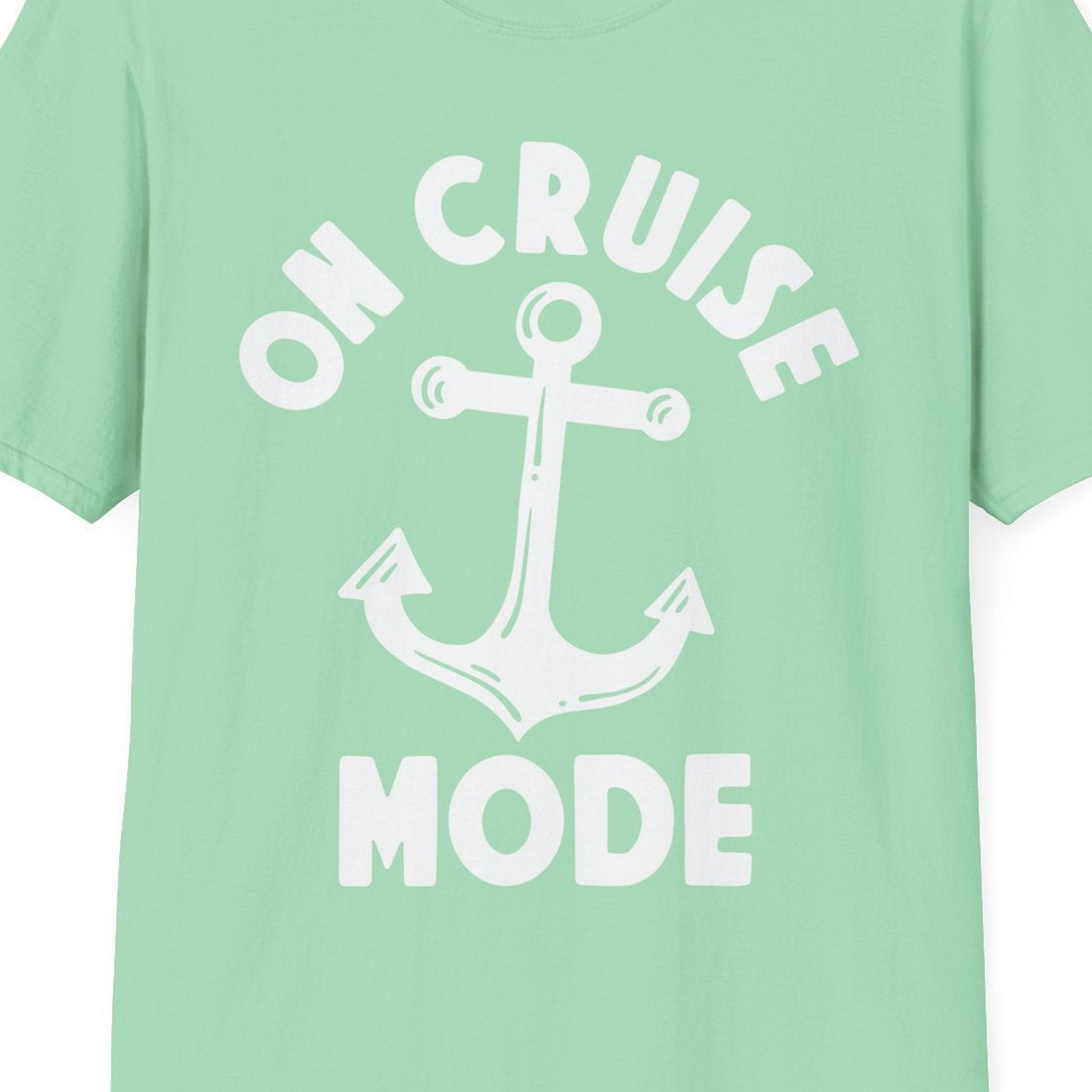 On Cruise Mode Nautical Anchor Shirt T-Shirt – Mint Green – Best Cruise Shirts Close Up