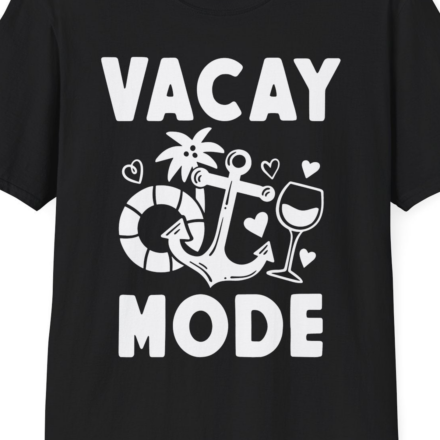 Vacay Mode Cruise Shirt T-Shirt – Black – Best Cruise Shirts Close Up