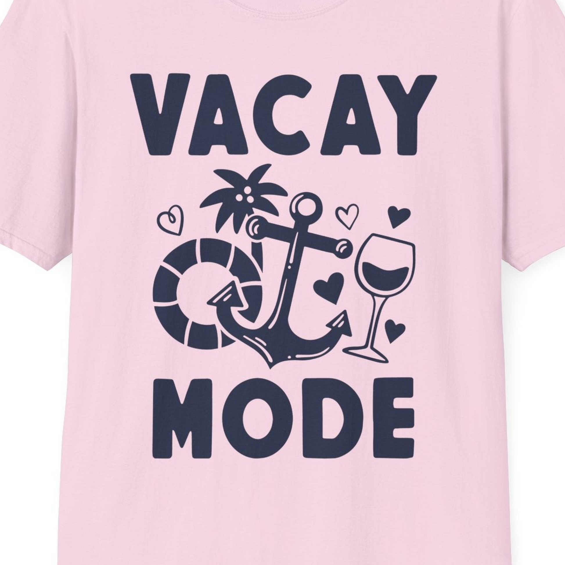Vacay Mode Cruise Shirt T-Shirt – Light Pink – Best Cruise Shirts Close Up