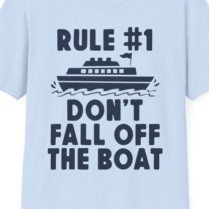Rule Number One Don’t Fall Off The Boat Funny Cruise Shirt — T-Shirt T-Shirt – Light Blue – Best Cruise Shirts Close Up