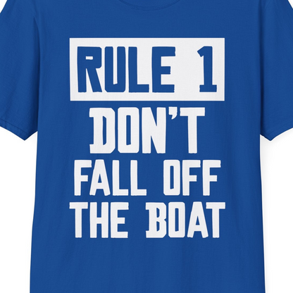 Rule 1 Dont Fall Off The Boat Funny Boating Humor Distressed Shirt — T-Shirt T-Shirt – Royal – Best Cruise Shirts Close Up