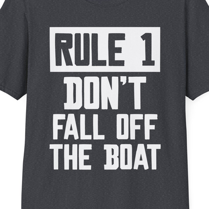 Rule 1 Dont Fall Off The Boat Funny Boating Humor Distressed Shirt — T-Shirt T-Shirt – Dark Heather Grey – Best Cruise Shirts Close Up