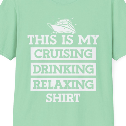 This Is My Cruising Drinking Relaxing Shirt T-Shirt – Mint Green – Best Cruise Shirts Close Up