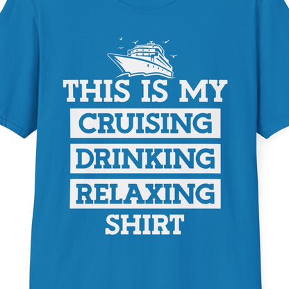 This Is My Cruising Drinking Relaxing Shirt T-Shirt – Sapphire – Best Cruise Shirts Close Up