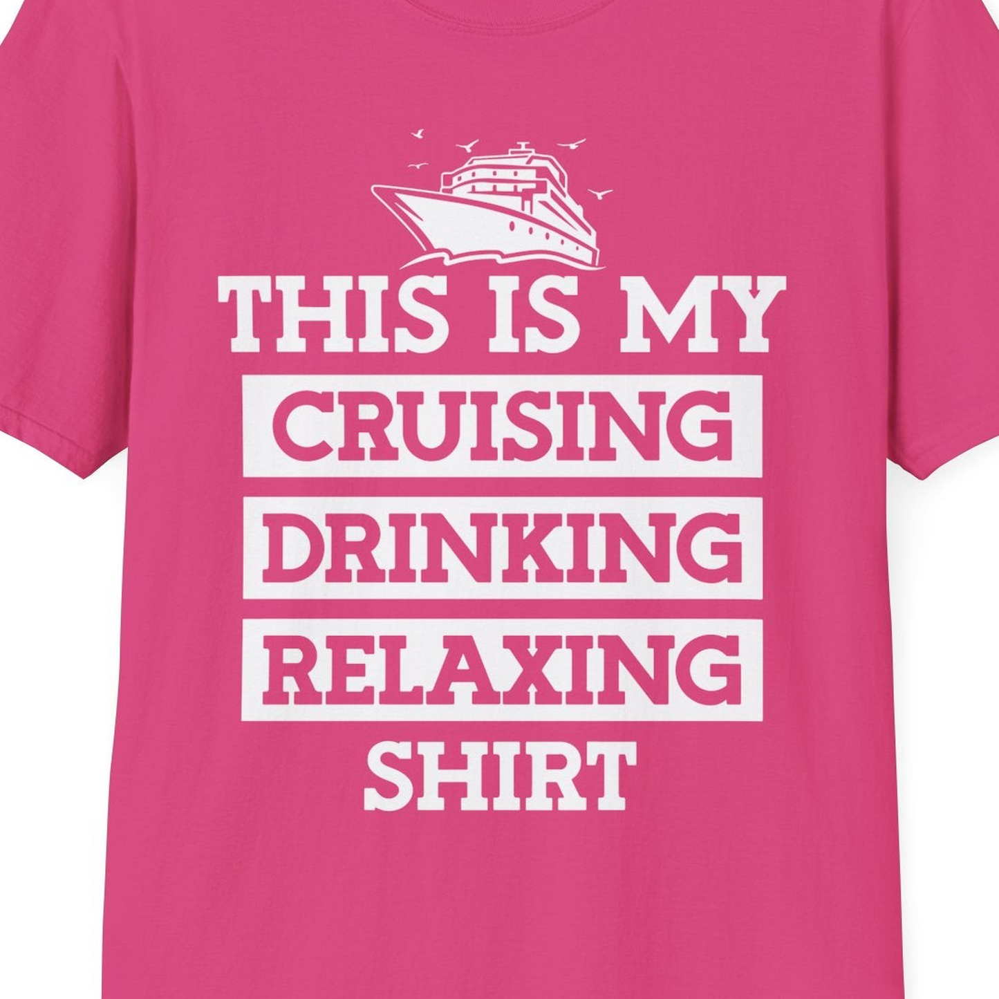 This Is My Cruising Drinking Relaxing Shirt T-Shirt – Heliconia – Best Cruise Shirts Close Up