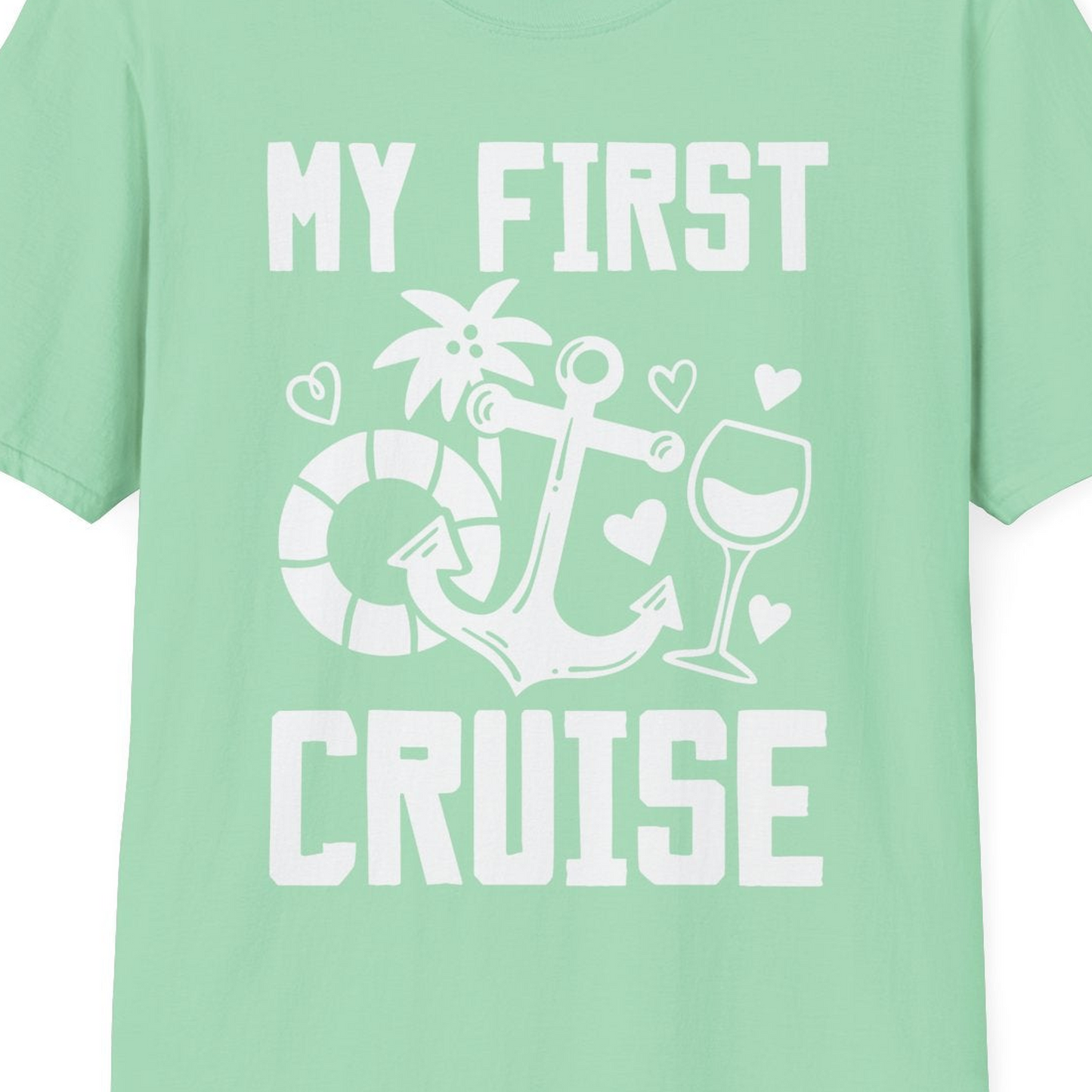 My First Cruise Shirt T-Shirt – Mint Green – Best Cruise Shirts Close Up