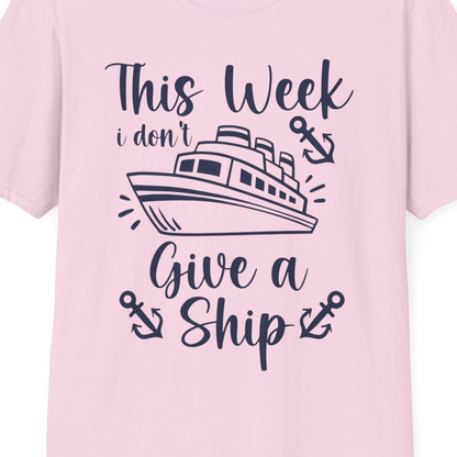 This Week I Don’t Give a Ship T-Shirt – Light Pink – Best Cruise Shirts Close Up