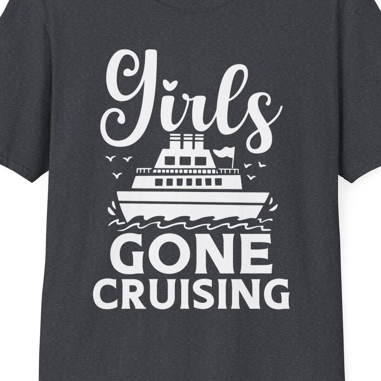 Girls Gone Cruising Nautical Party Group Cruise Shirt — T-Shirt T-Shirt – Dark Heather Grey – Best Cruise Shirts Close Up