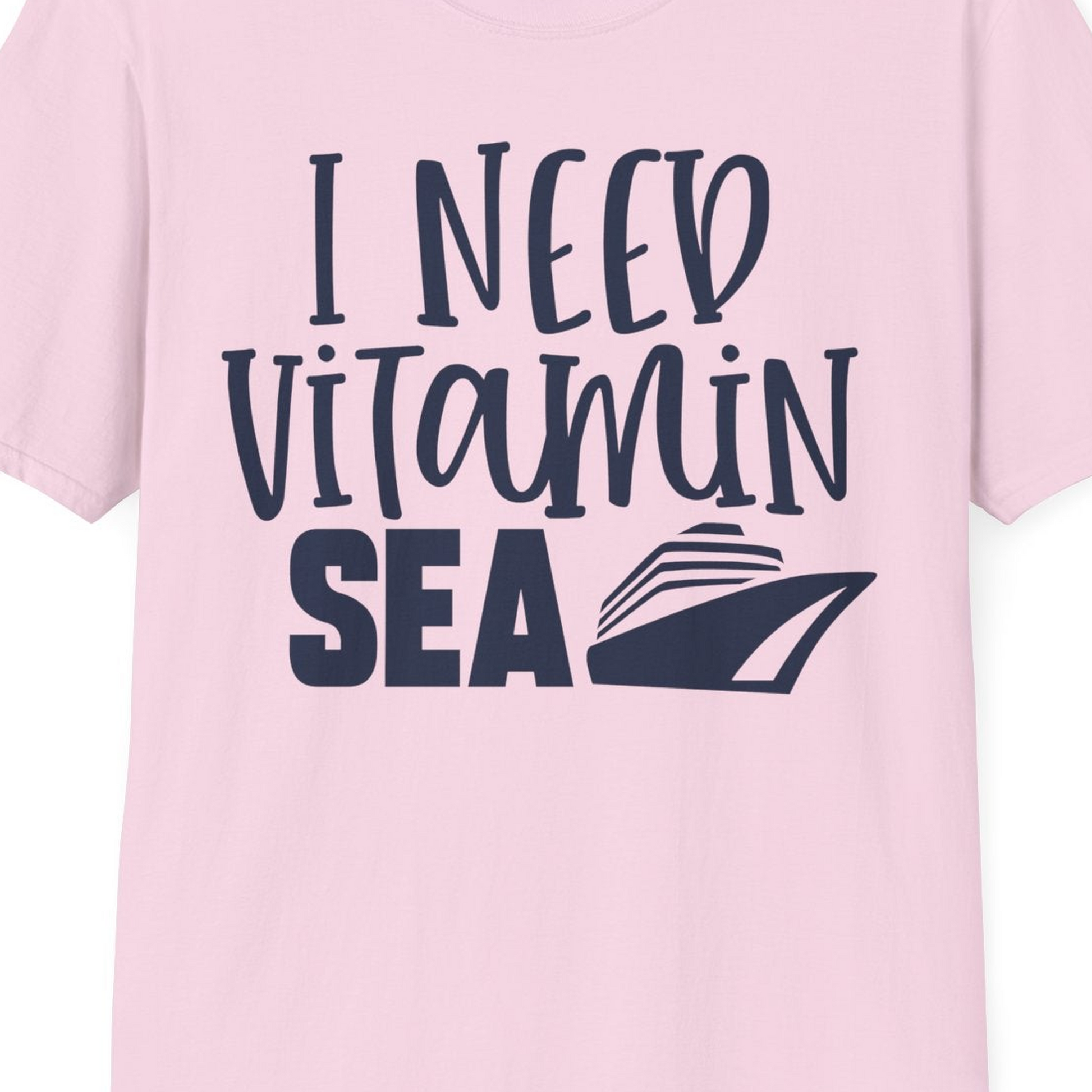 I Need Vitamin Sea Cruise Ship Funny Nautical Vacation Shirt — T-Shirt T-Shirt – Light Pink – Best Cruise Shirts Close Up
