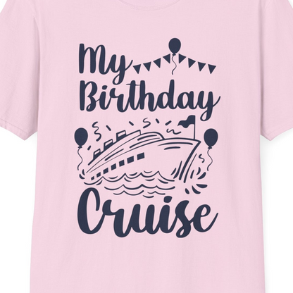 My Birthday Cruise Shirt T-Shirt – Light Pink – Best Cruise Shirts Close Up